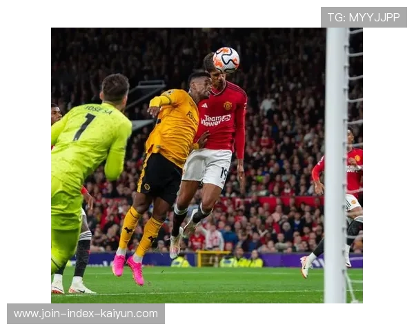 曼联4-1狼队，英超前六重启争冠征程